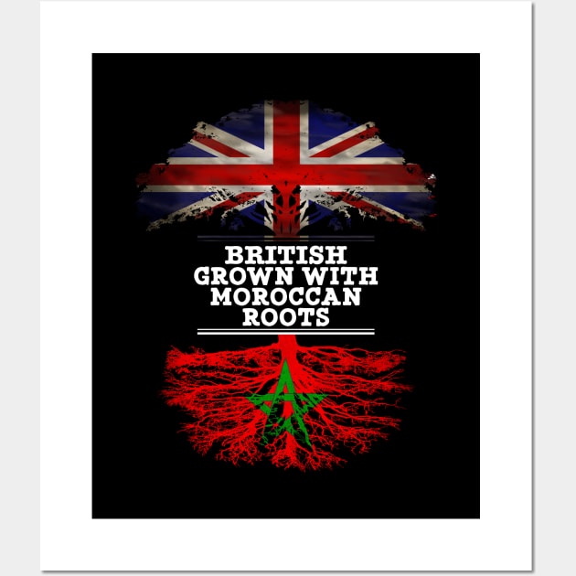 British Grown With Moroccan Roots - Gift for Moroccan With Roots From Morocco Wall Art by Country Flags